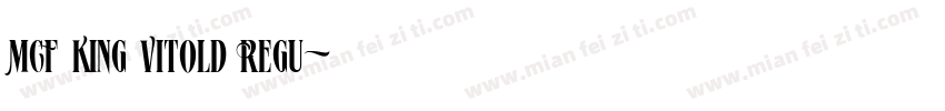 MCF King Vitold Regu字体转换